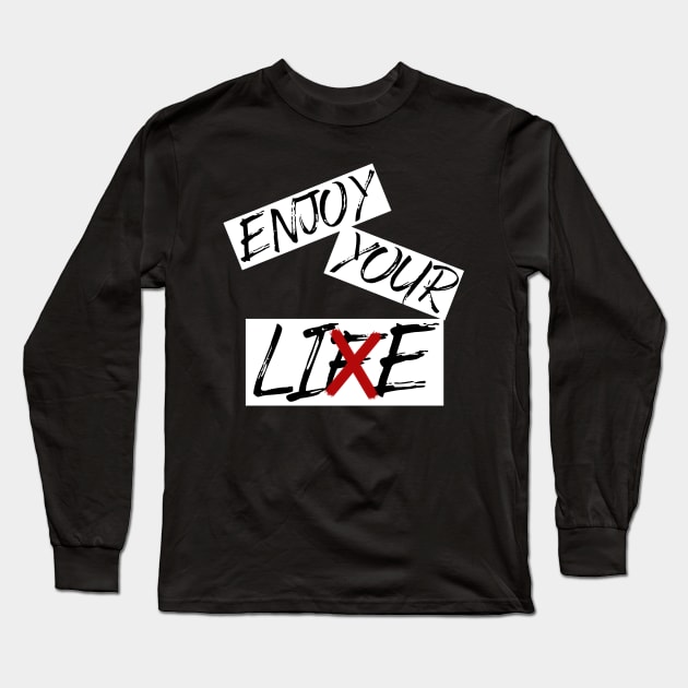 Enjoy your life / lie Long Sleeve T-Shirt by OMARMAH